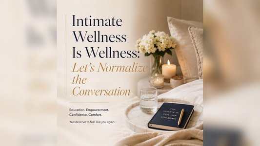 Intimate Wellness Is Wellness