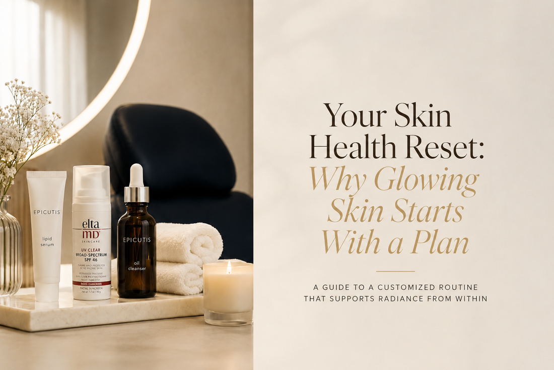 Glowing Skin Starts With a Plan